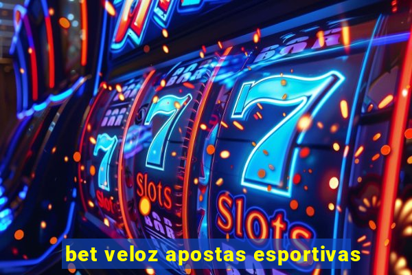 bet veloz apostas esportivas