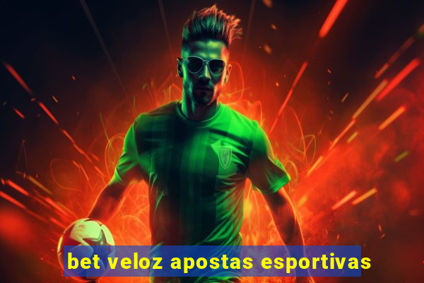 bet veloz apostas esportivas