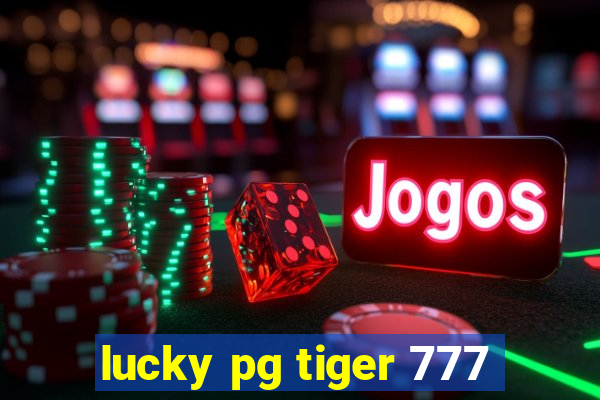 lucky pg tiger 777