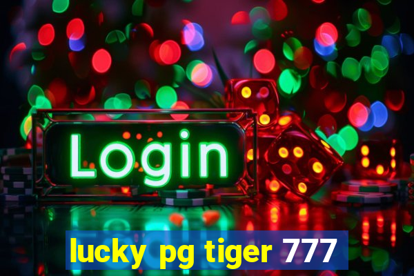 lucky pg tiger 777