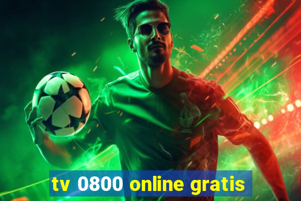 tv 0800 online gratis