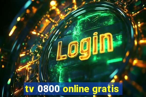 tv 0800 online gratis