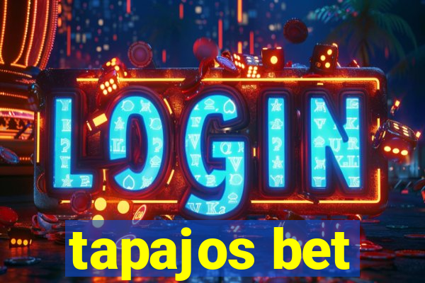 tapajos bet