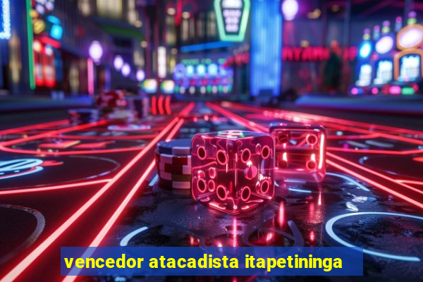 vencedor atacadista itapetininga