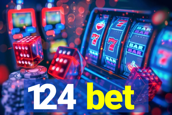 124 bet