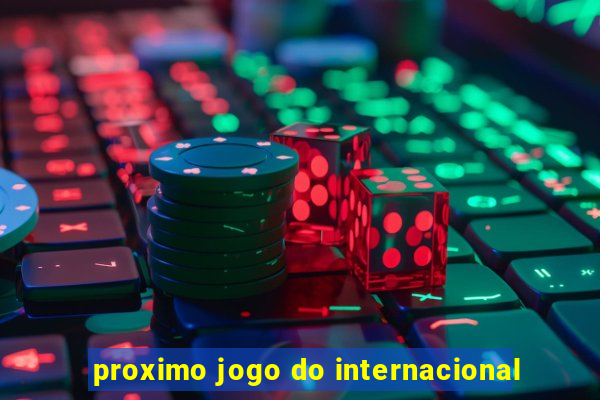 proximo jogo do internacional