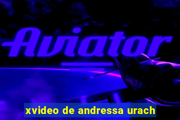 xvideo de andressa urach