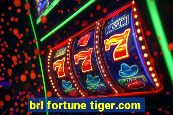 brl fortune tiger.com