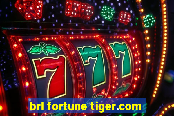 brl fortune tiger.com