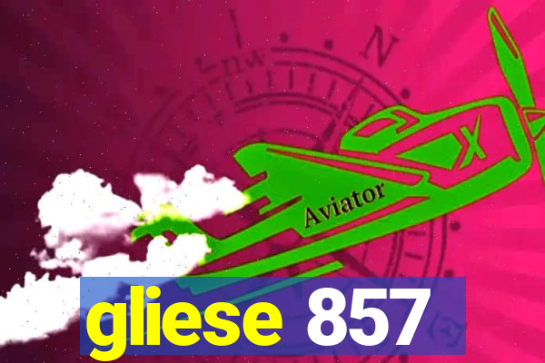 gliese 857