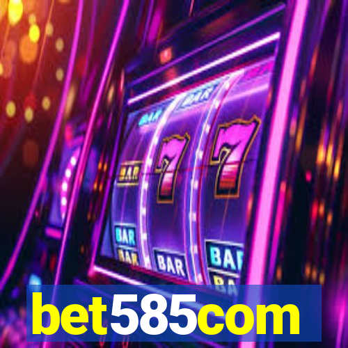 bet585com