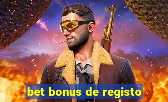 bet bonus de registo