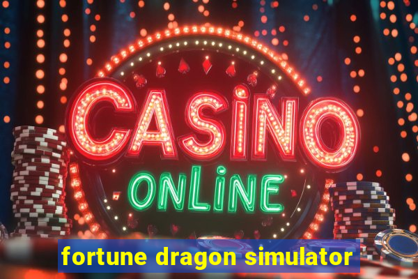 fortune dragon simulator