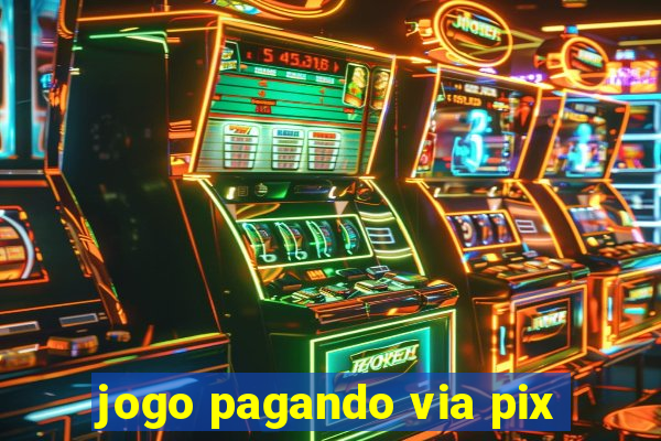 jogo pagando via pix