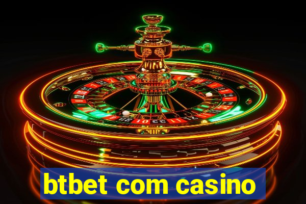 btbet com casino