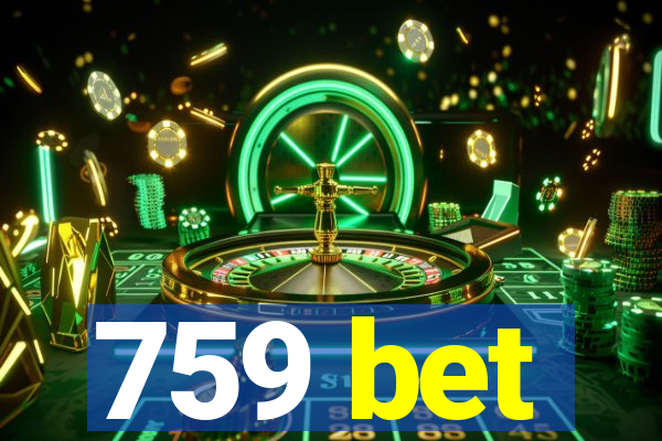 759 bet