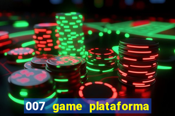 007 game plataforma de jogos