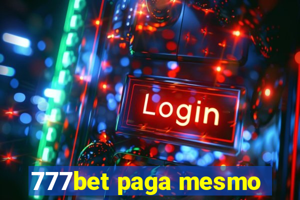 777bet paga mesmo