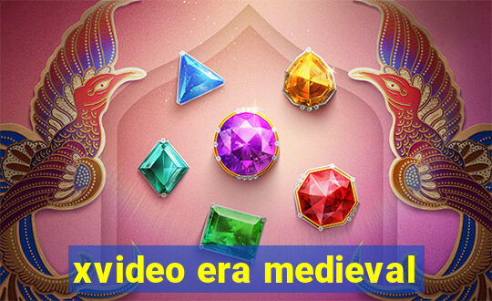 xvideo era medieval