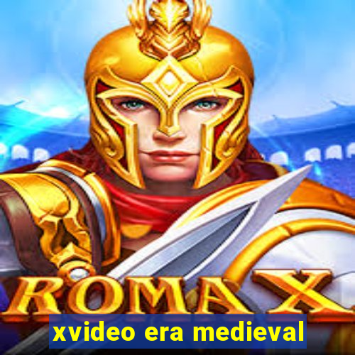 xvideo era medieval