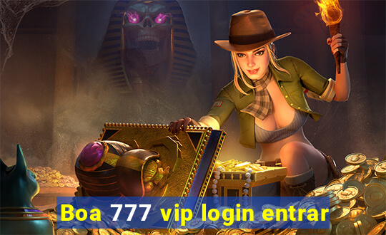 Boa 777 vip login entrar