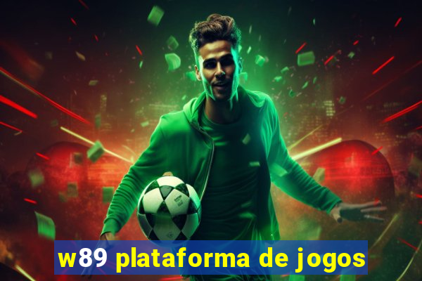 w89 plataforma de jogos