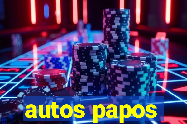 autos papos