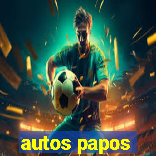 autos papos