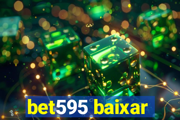bet595 baixar
