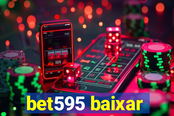 bet595 baixar