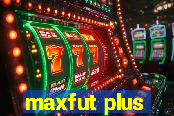 maxfut plus