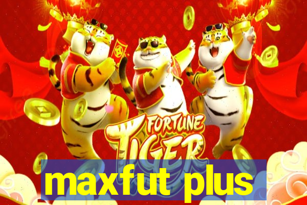 maxfut plus