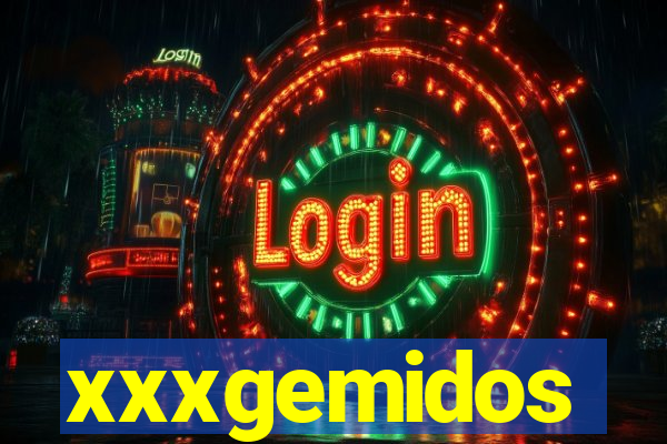 xxxgemidos