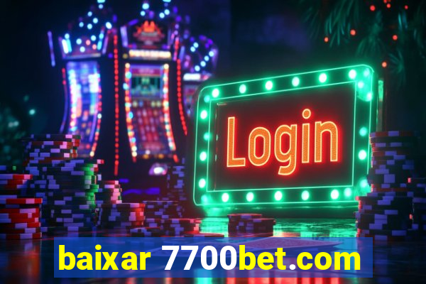 baixar 7700bet.com