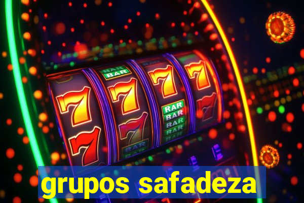 grupos safadeza