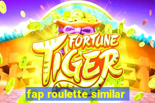 fap roulette similar