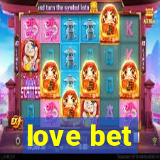 love bet