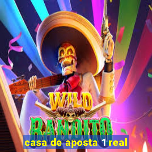 casa de aposta 1 real