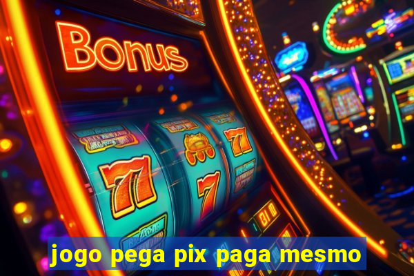 jogo pega pix paga mesmo
