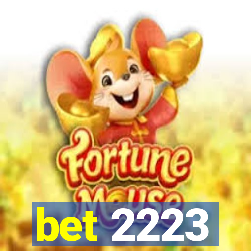 bet 2223