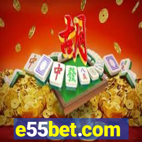 e55bet.com