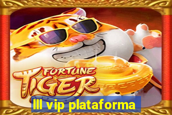 lll vip plataforma