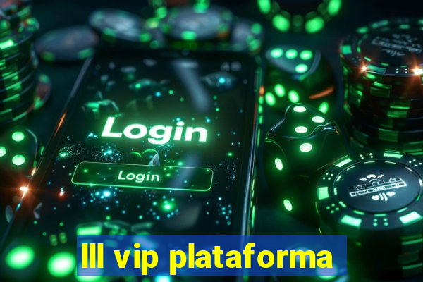 lll vip plataforma