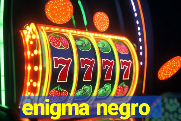 enigma negro