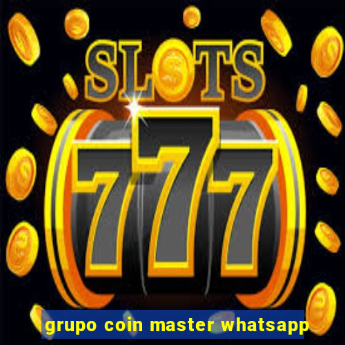 grupo coin master whatsapp