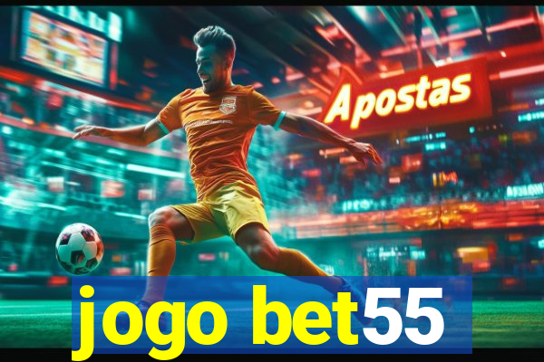 jogo bet55