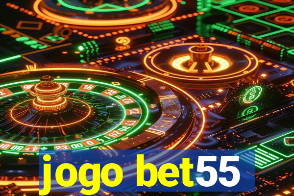 jogo bet55