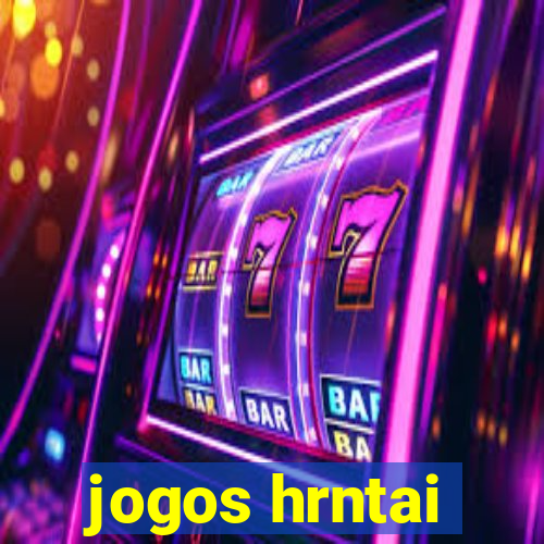 jogos hrntai