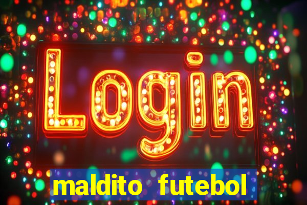 maldito futebol clube dublado download