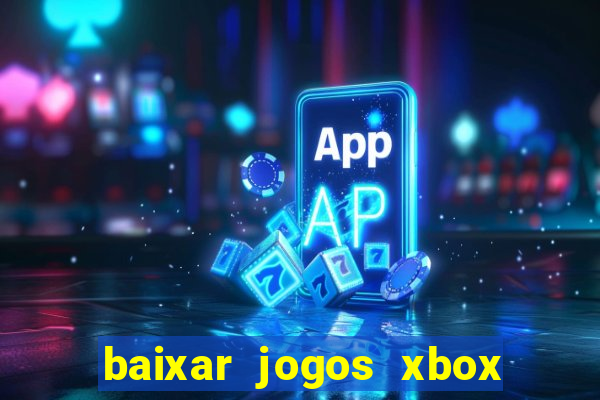 baixar jogos xbox 360 rgh torrent